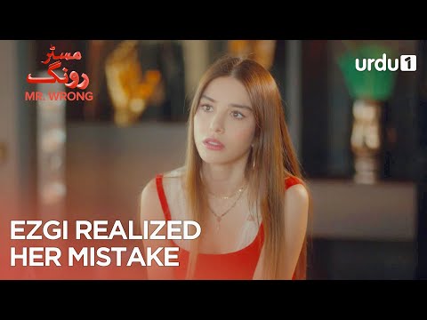 Ezgi realized her mistake | Best Moments | Mr. Wrong | Bay Yanlis