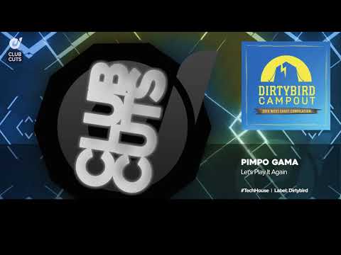 Pimpo Gama - Let's Play It Again (Tech-House)