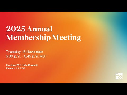 PMI 2025 Annual Membership Meeting