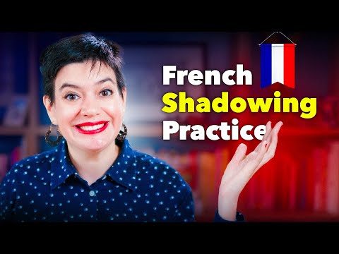 Improve Your French with Shadowing Technique