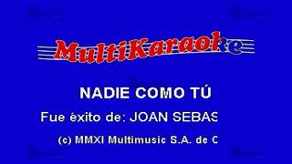 Nadie Como Tú - Multikaraoke ► Éxito De Joan Sebastian