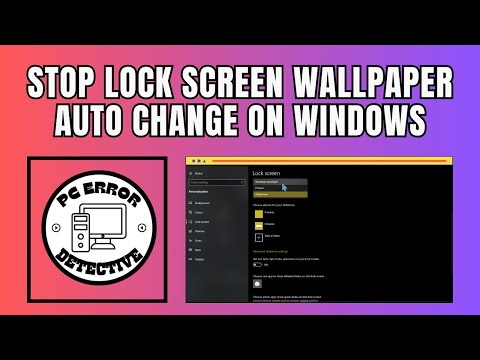 How to Stop Lock Screen Wallpaper Auto Change on Windows
