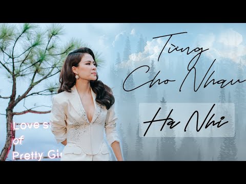 Từng Cho Nhau (live) - Hà Nhi || Love Story of Pretty Girls 25.07.2020