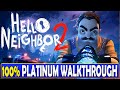 Hello Neighbor 2 100% Platinum Walkthrough | Trophy & Achievement Guide - Crossbuy PS4, PS5