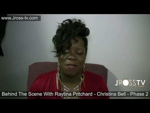 James Ross @ Raytina Pritchard / Christina Bell / Phase 2 - (Behind The Scene) - www.Jross-tv.com
