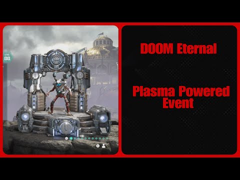 DOOM Eternal- Plasma Powered Event