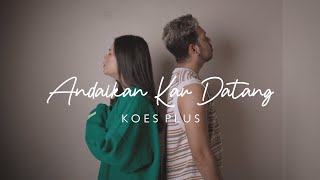 Download lagu Andaikan Kau Datang - Andmesh (OST. MIRACLE IN CELL NO.7) | Della Firdatia, Glenn Samuel Cover mp3