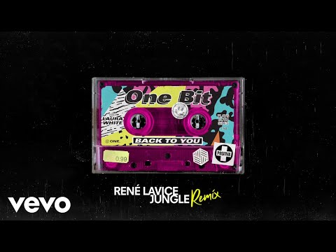 One Bit, Laura White - Back To You (René LaVice Jungle Remix / Audio)