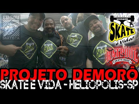 Projeto Demorô Skate é Vida - Heliópolis na Ratpool 2018