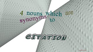 citation - 5 nouns which mean citation (sentence examples)
