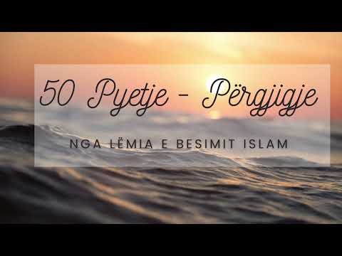 50 pyetje përgjigje nga lëmia e besimit islam (pjesa e parë)