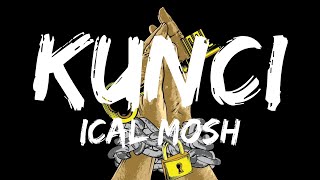 Download lagu Ical Mosh - Kunci (Lirik Video) mp3 Download lagu Ical Mosh - Kunci (Lirik Video) mp3