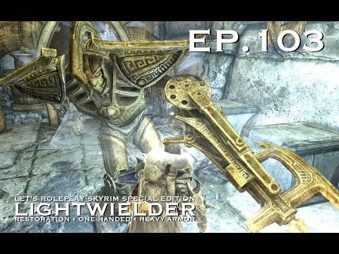 Skyrim Cleric Roleplay: LIGHTWIELDER Ep.103 "Mzinchaleft"