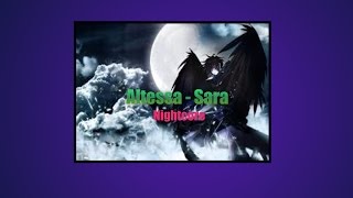 Nightcore - Sara | Altessa
