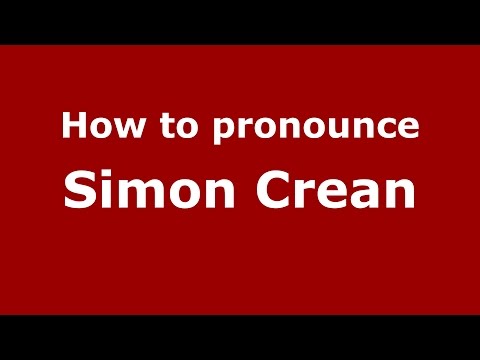 How to pronounce Simon Crean (American English/US) - PronounceNames.com