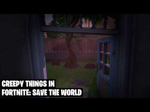 Creepy Things in Fortnite: Save the World [Vol. I]