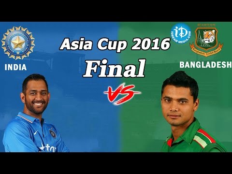 Asia Cup Final :: India Vs Bangladesh Highlights Final Match - Asia Cup Final 2016