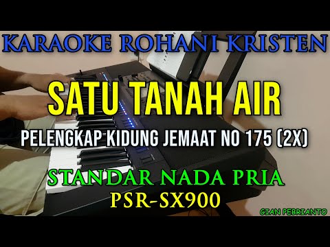 PKJ 175  SATU TANAH AIR  | PELENGKAP KIDUNG JEMAAT | KARAOKE ROHANI KRISTEN | NADA PRIA DO = G