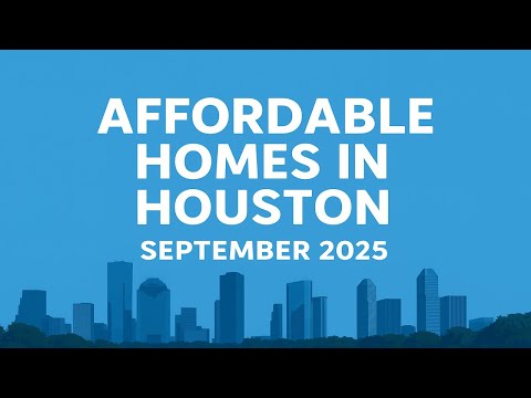 Affordable Homes in Houston September 2025