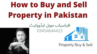 How to buy and sell property in Pakistan