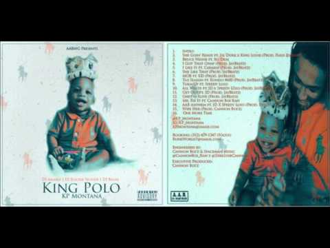 Kp Montana- I Got Gwap (KING POLO)