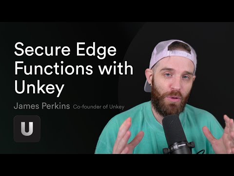 Secure Edge Functions with API keys using Unkey