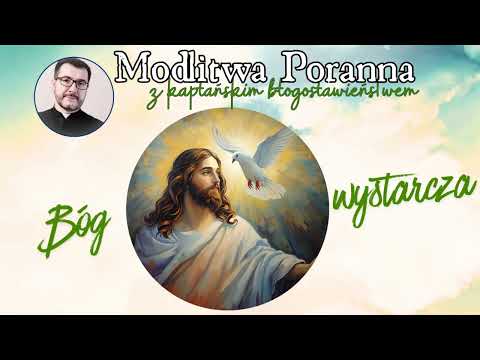 Modlitwa poranna  Bóg wystarcza