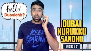 Dubai Kurukku Sandhu | E1 | Hello Dubaiahh? | R Ashwin | IPL | IPL2020