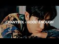 CHANYEOL (찬열) - 'Good Enough' (그래도 돼) Easy Lyrics