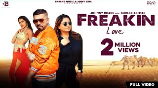 Poster freakin love lyrics – johnny roars, gurlej akhtar