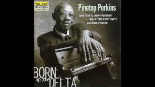 PINETOP PERKINS (Belzoni, Mississippi, U.S.A) - Look On Yonder Wall
