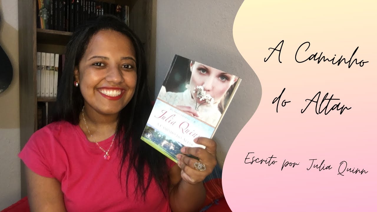 A Caminho do Altar - Julia Quinn | RESENHA