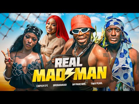 REAL MAD MAN | Brodashaggi | Carter Efe | Sayrahchips | Tiwa Pearl
