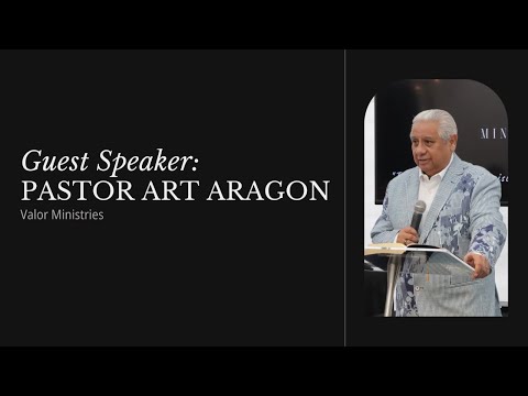 Guest Speaker: Pastor Art Aragon | 5/4/25