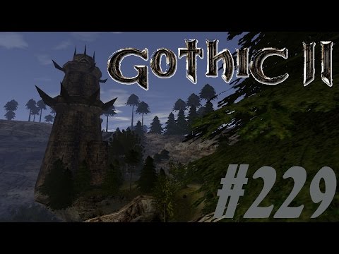 Let's Play Gothic 2 Die Nacht des Raben [Deutsch] [HD+] Part #229