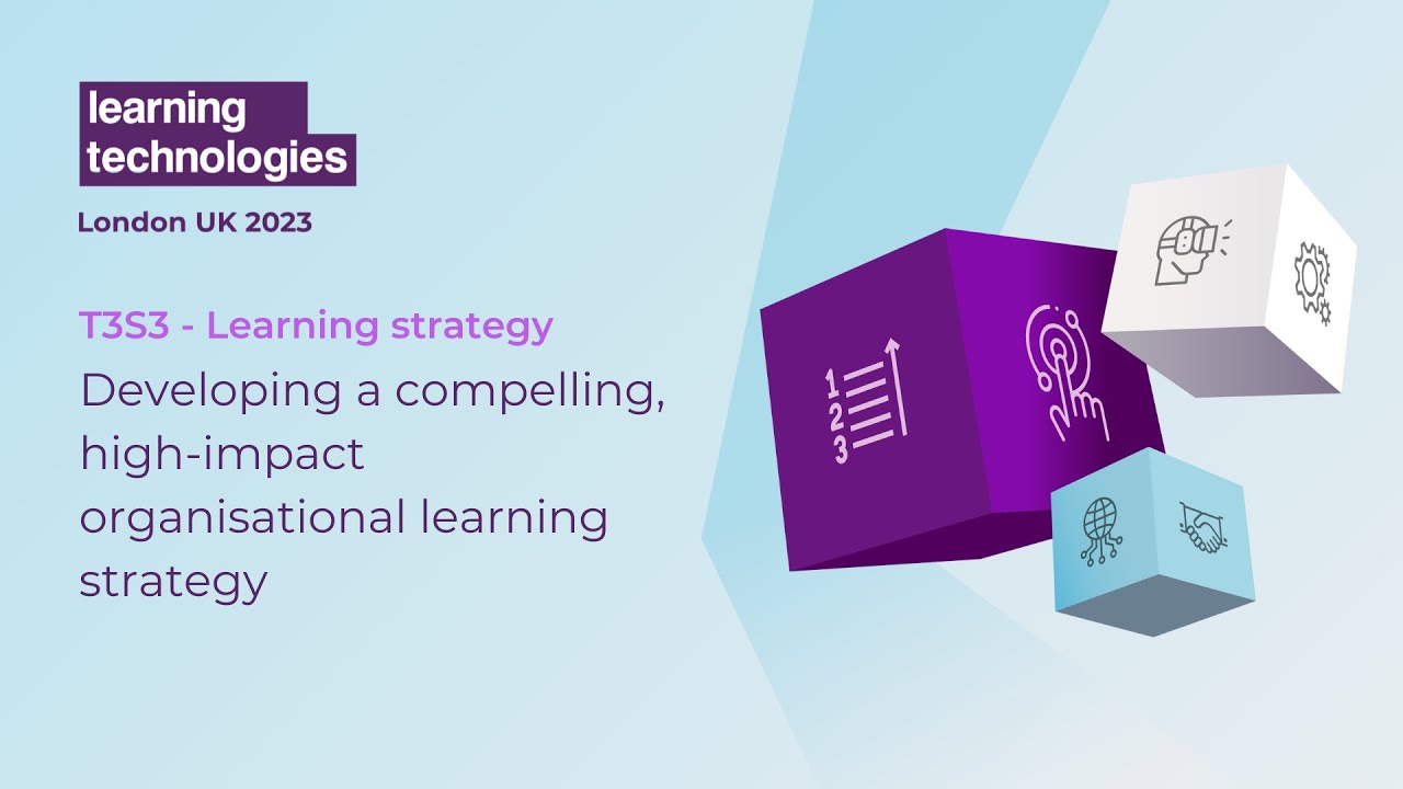 Developing a compelling, high-impact organisational learning strategy