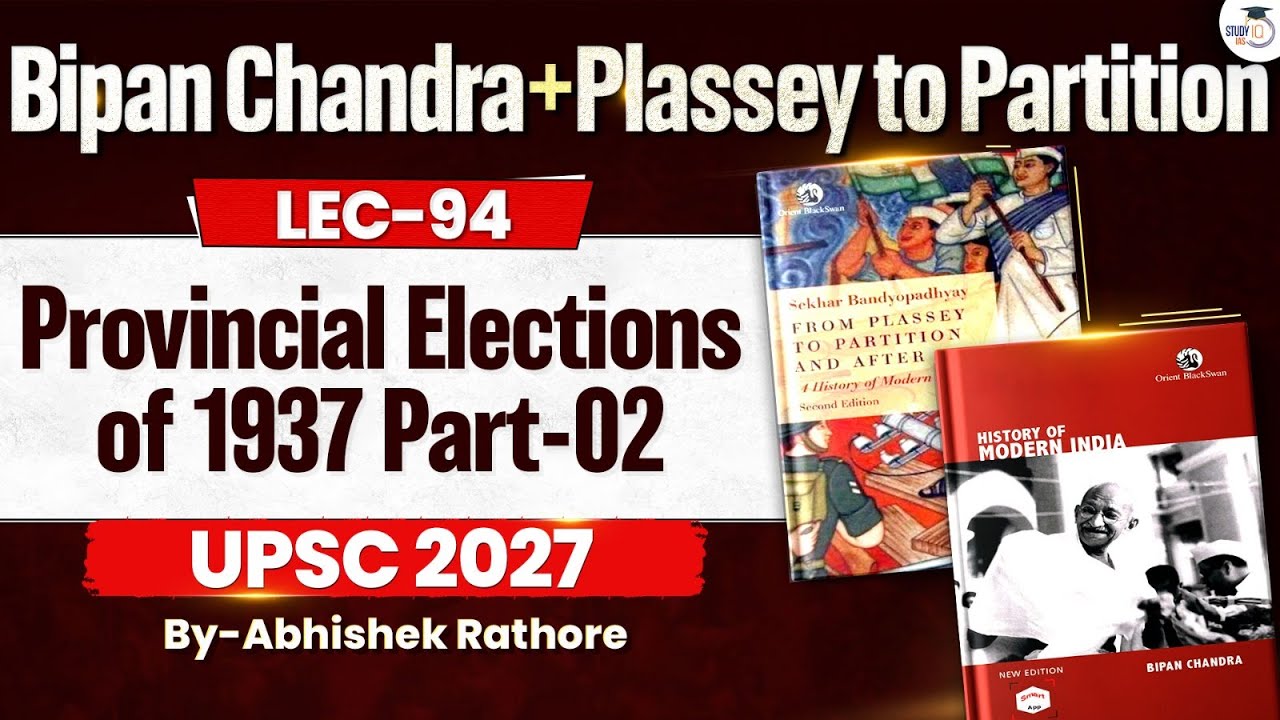 Provincial elections of 1937 | Part 2 | UPSC Modern History | Lec 94 | StudyIQ IAS