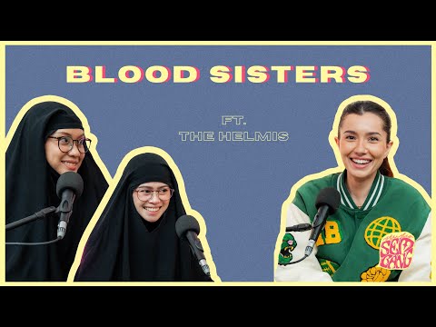 Studio Sembang - Blood Sisters ft. The Helmis