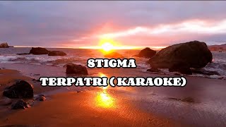 Download lagu Stigma - Terpatri Karaoke mp3