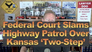 Federal Court Slams Highway Patrol Over Kansas ‘Two-Step’