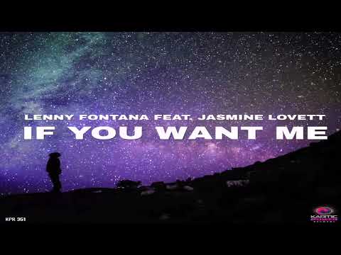 Lenny Fontana ft Jasmine Lovett - If You Want Me (Club Mix)