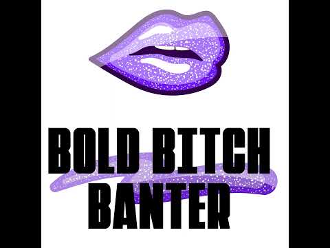 Bold Bitch Banter Ep. 8: Bitchtastic Beats – Jamming Through Life's Playlist