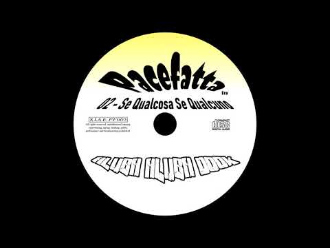 PACEFATTA - Se Qualcosa Se Qualcuno (Feat.Joe,Dixie)