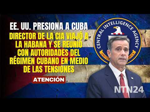 ATENCIÓN: Director de la CIA viajó a La Habana y se reunió con autoridades de la dictadura