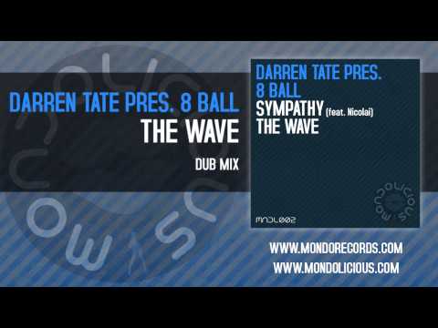 Darren Tate pres. 8 Ball - The Wave (Dub Mix) [Mondolicious]