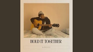 Hold It Together (Live Demo)