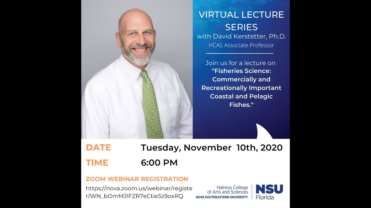 HCAS Virtual Lecture Series with David Kerstetter, Ph.D. - Fisheries Science