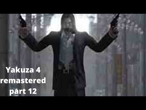 Yakuza 4 remastered gameplay walkthrough part 12-no commentary
