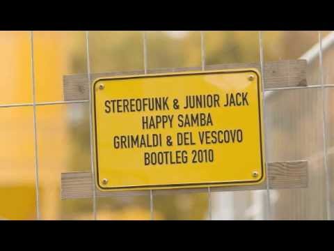 StereoFunk & Junior Jack - Happy Samba (Andrea del Vescovo & Grimaldi Bootleg 2010)