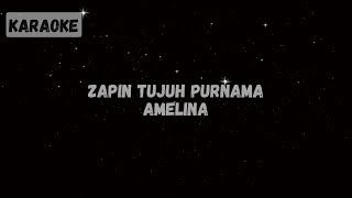 Download lagu Amelina - Zapin Tujuh Purnama [KARAOKE] mp3